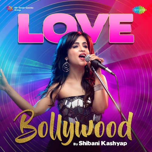 Love - Bollywood By Shibani Kashyap Shibani Kashyap MP3 Download
