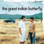The Great Indian Butterfly - Shibani Kashyap Song Download